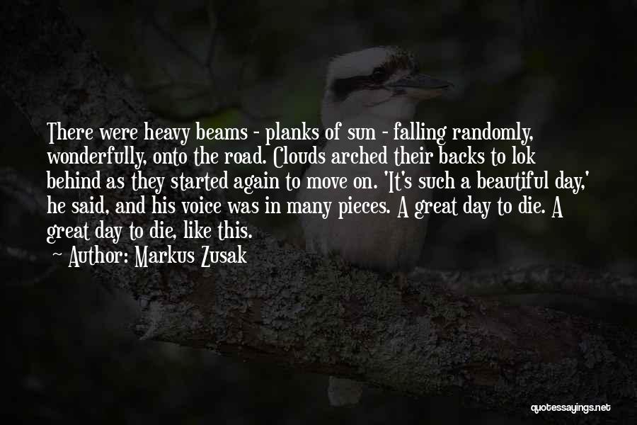 Planks Quotes By Markus Zusak