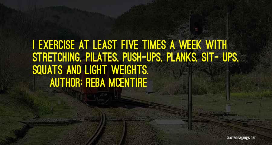 Planks Quotes By Reba McEntire