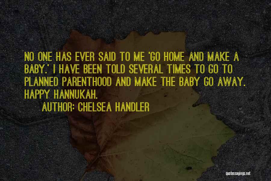 Planned Baby Quotes By Chelsea Handler