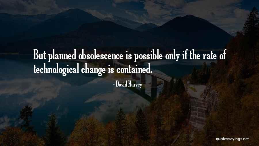 Planned Change Quotes By David Harvey Planned Change Quotes By David Harvey
