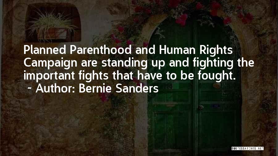 Planned Parenthood Quotes By Bernie Sanders