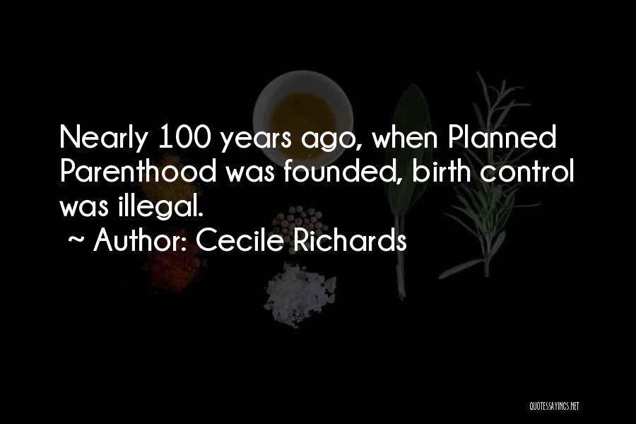 Planned Parenthood Quotes By Cecile Richards