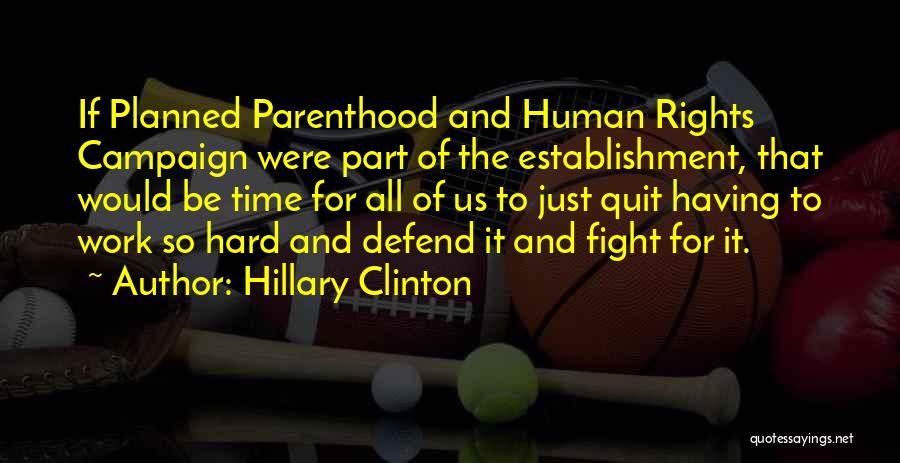 Planned Parenthood Quotes By Hillary Clinton