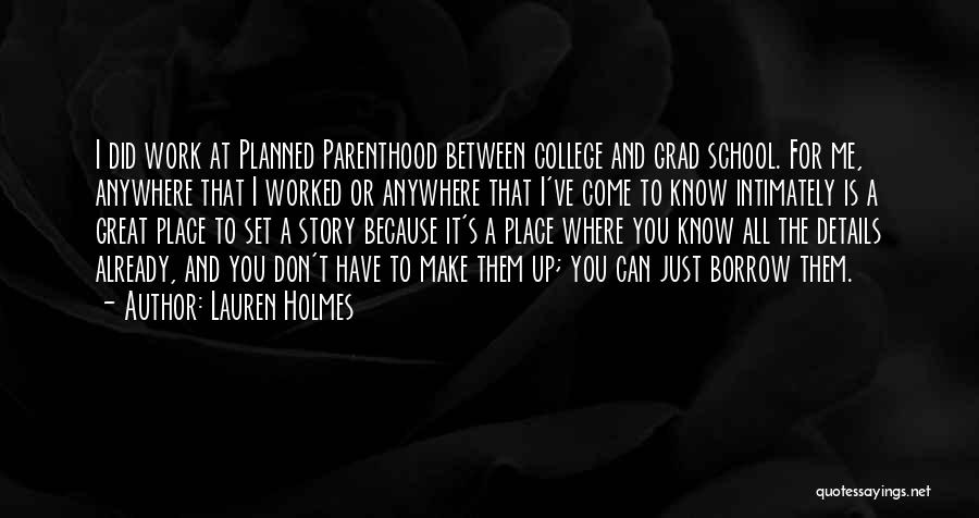 Planned Parenthood Quotes By Lauren Holmes