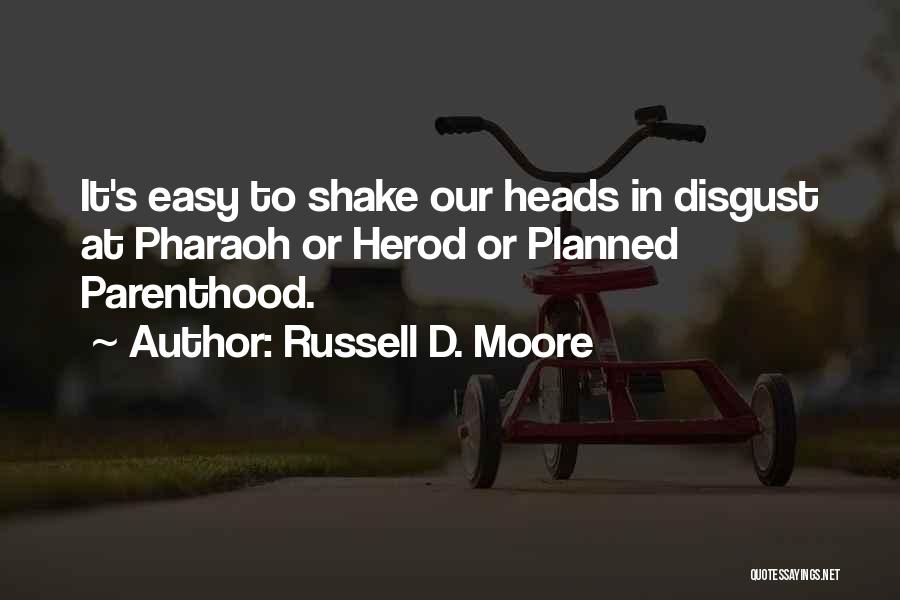 Planned Parenthood Quotes By Russell D. Moore