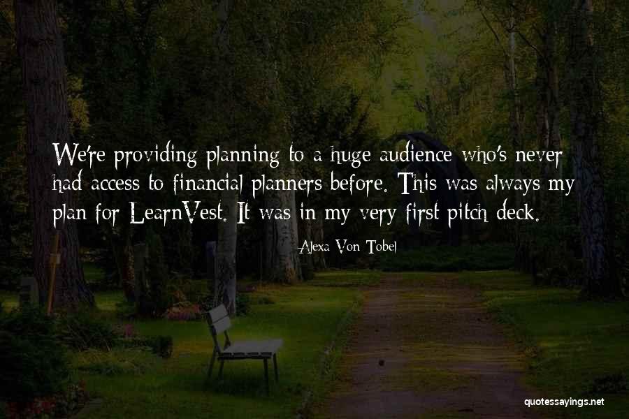 Planners Quotes By Alexa Von Tobel