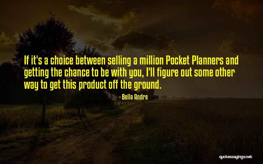 Planners Quotes By Bella Andre