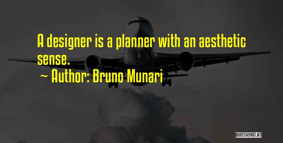 Planners Quotes By Bruno Munari