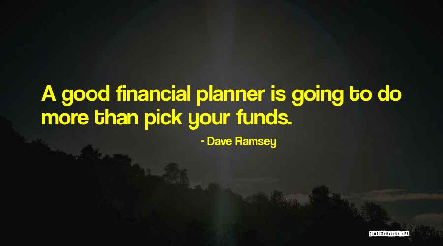 Planners Quotes By Dave Ramsey