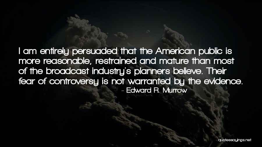 Planners Quotes By Edward R. Murrow