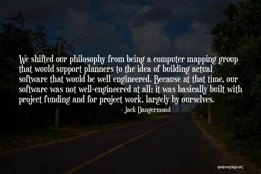 Planners Quotes By Jack Dangermond