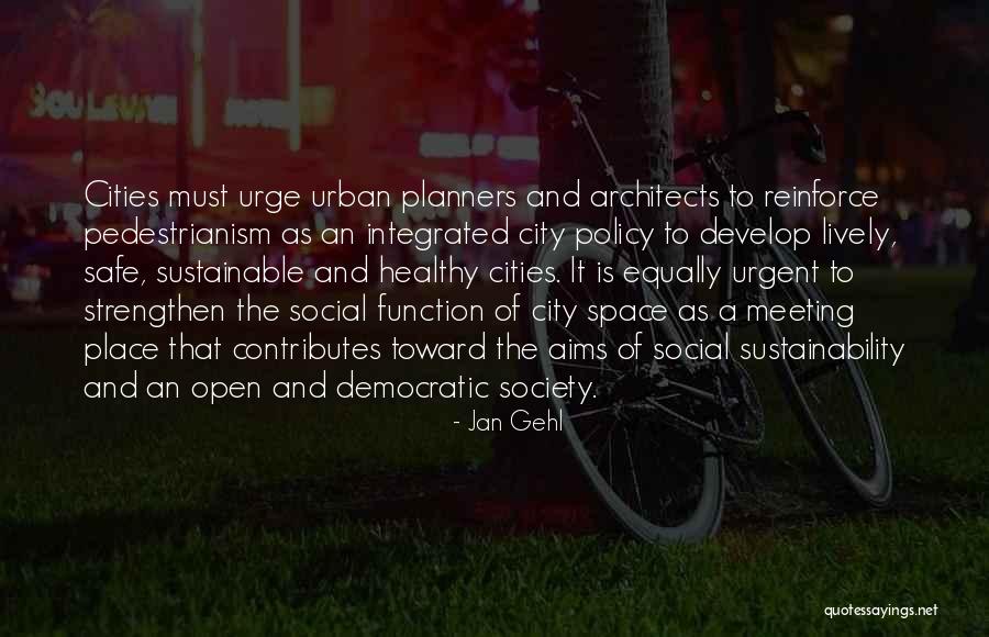 Planners Quotes By Jan Gehl