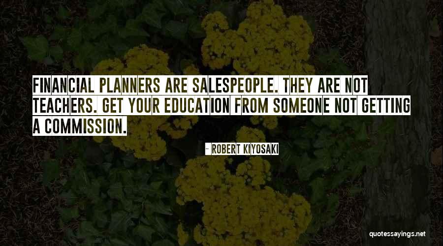 Planners Quotes By Robert Kiyosaki