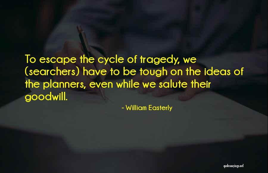 Planners Quotes By William Easterly