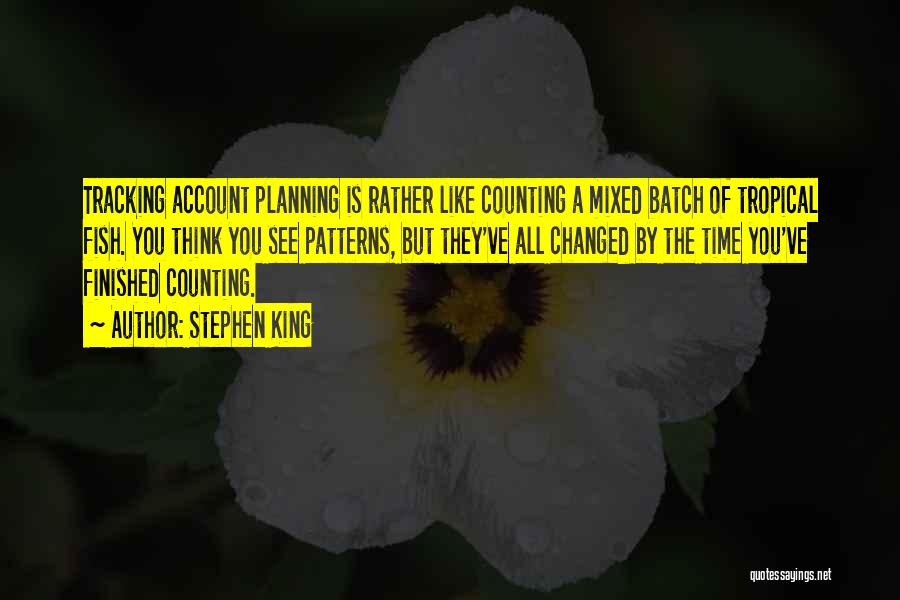 Planning A Business Quotes By Stephen King