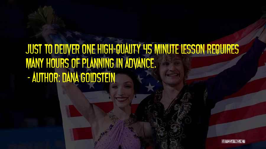 Planning A Lesson Quotes By Dana Goldstein