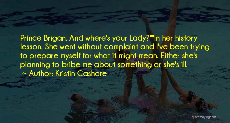 Planning A Lesson Quotes By Kristin Cashore
