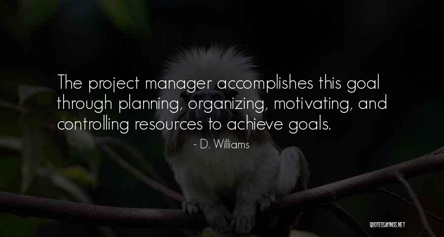 Planning A Project Quotes By D. Williams