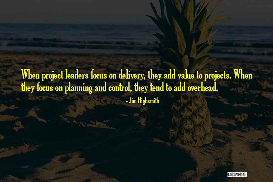 Planning A Project Quotes By Jim Highsmith Planning A Project Quotes By Jim Highsmith