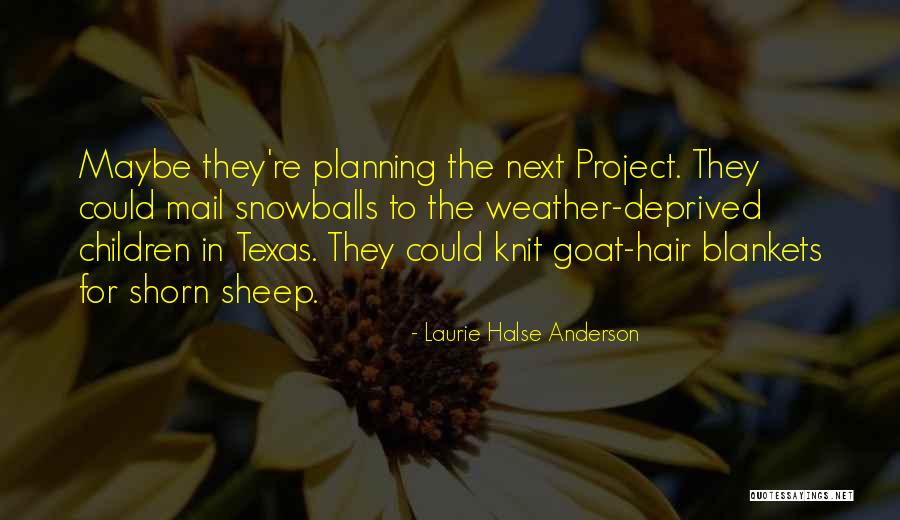 Planning A Project Quotes By Laurie Halse Anderson Planning A Project Quotes By Laurie Halse Anderson