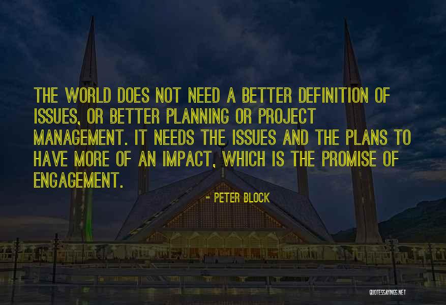 Planning A Project Quotes By Peter Block Planning A Project Quotes By Peter Block