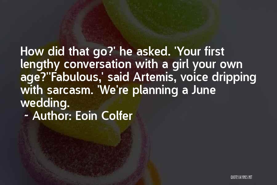 Planning A Wedding Quotes By Eoin Colfer
