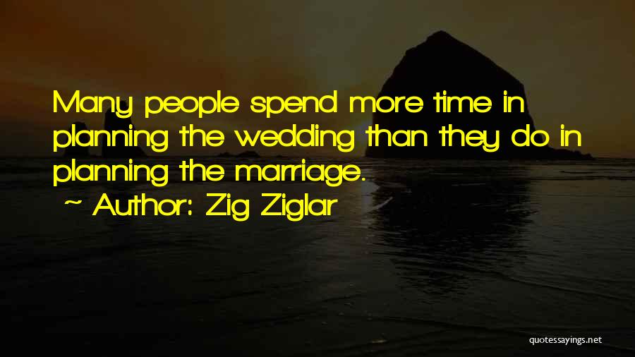 Planning A Wedding Quotes By Zig Ziglar