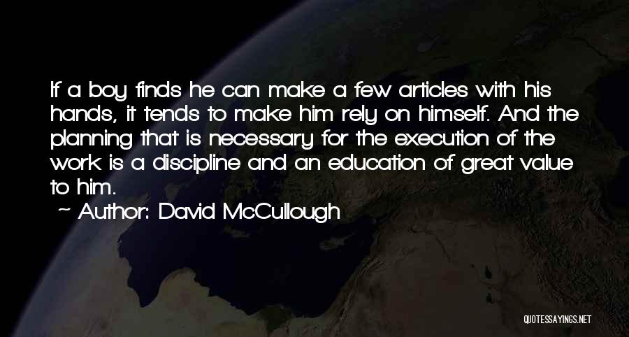 Planning And Execution Quotes By David McCullough