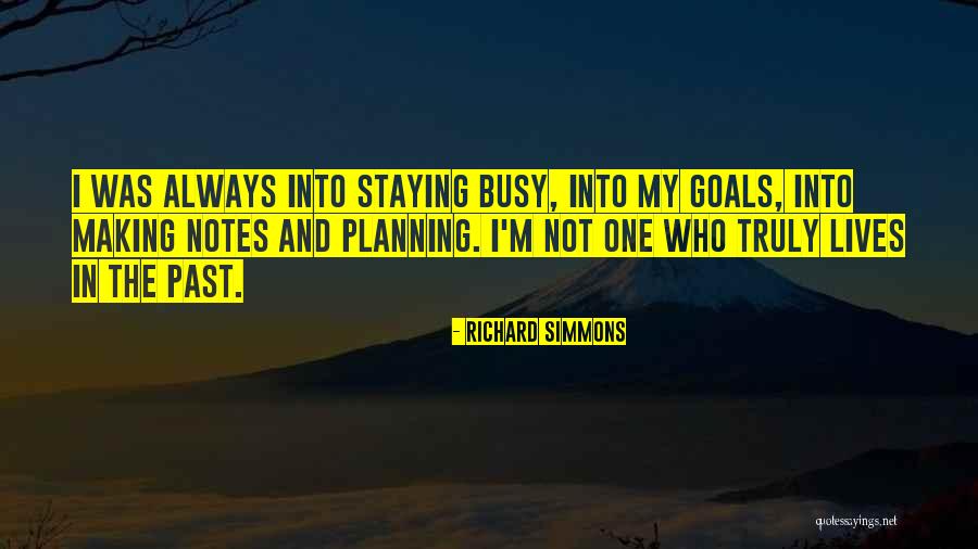 Planning And Goals Quotes By Richard Simmons Planning And Goals Quotes By Richard Simmons