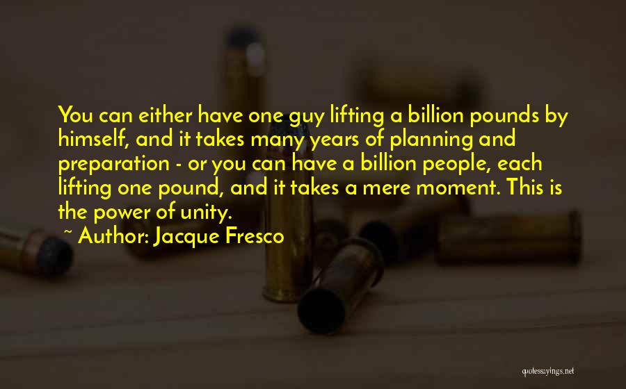 Planning And Preparation Quotes By Jacque Fresco