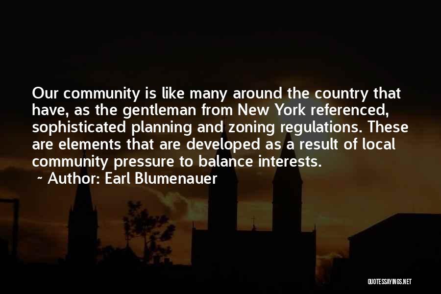 Planning And Zoning Quotes By Earl Blumenauer