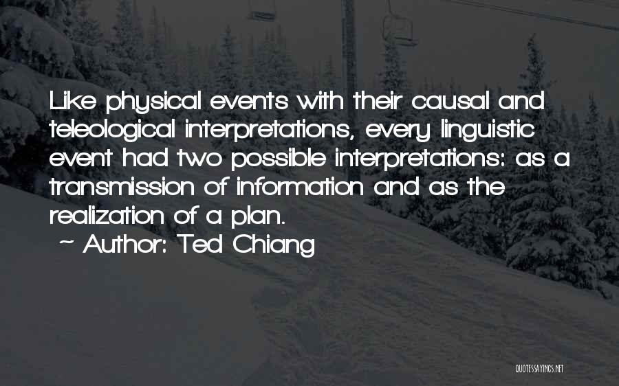 Planning Events Quotes By Ted Chiang