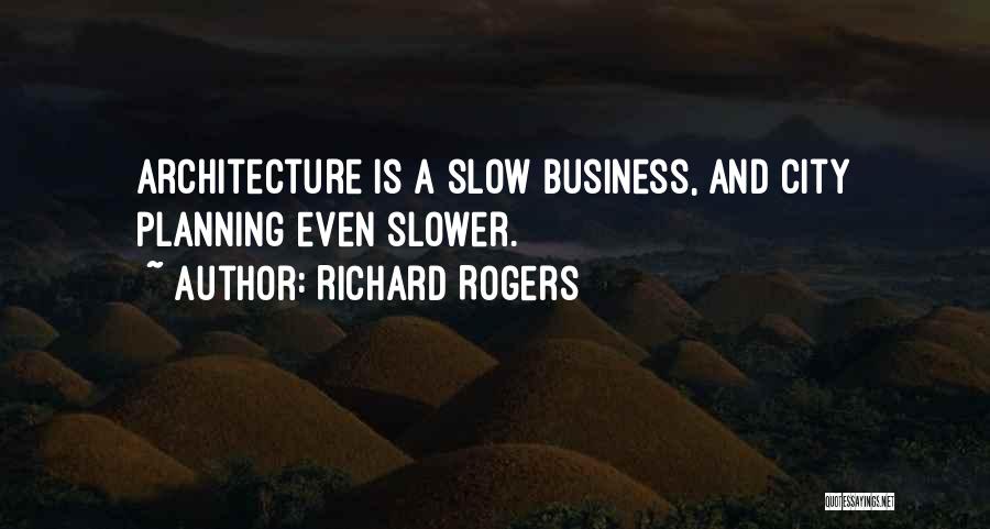 Planning For Business Quotes By Richard Rogers