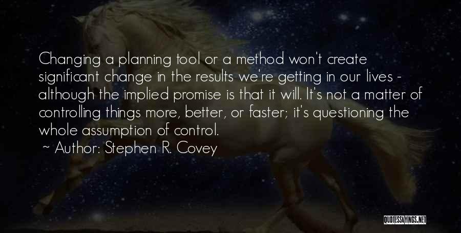 Planning For Change Quotes By Stephen R. Covey