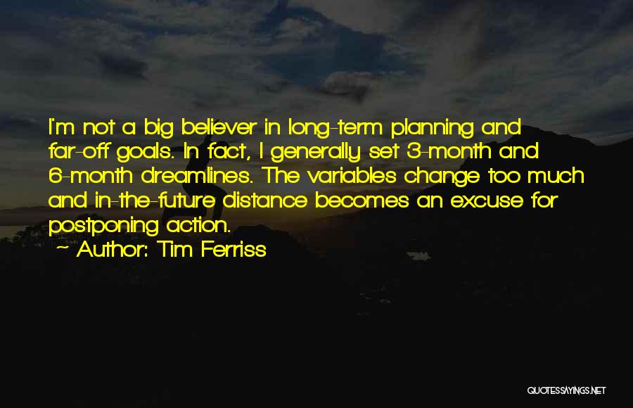 Planning For Change Quotes By Tim Ferriss