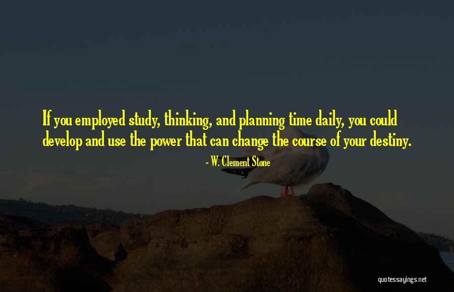 Planning For Change Quotes By W. Clement Stone Planning For Change Quotes By W. Clement Stone