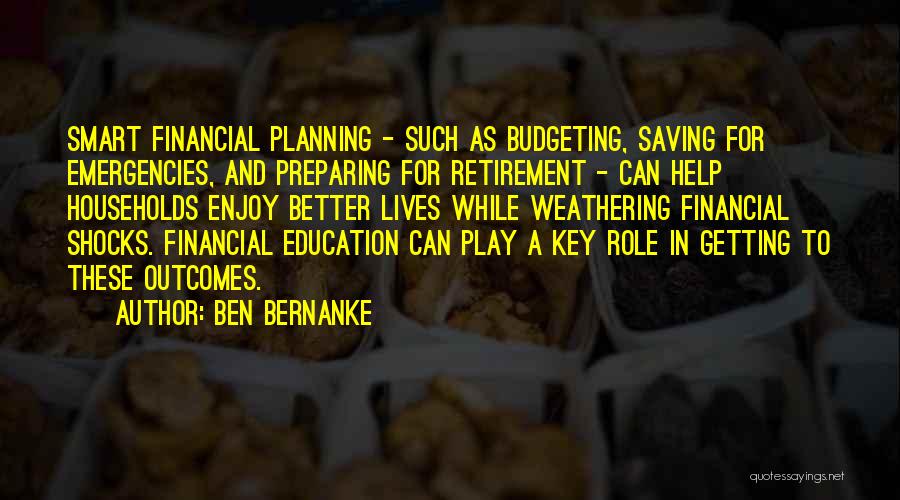 Planning For Emergencies Quotes By Ben Bernanke