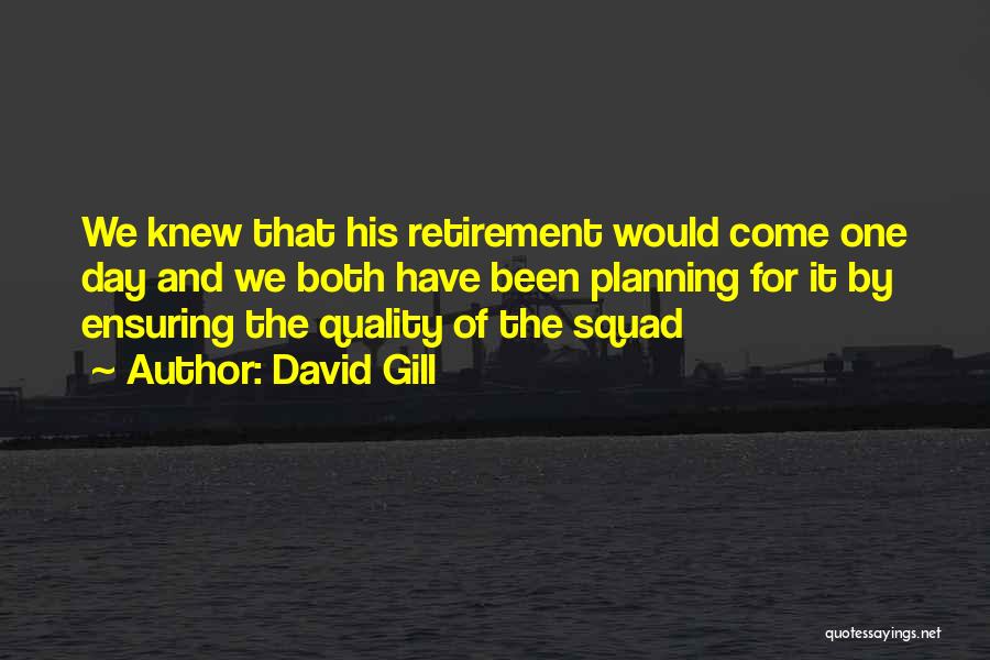 Planning For Retirement Quotes By David Gill