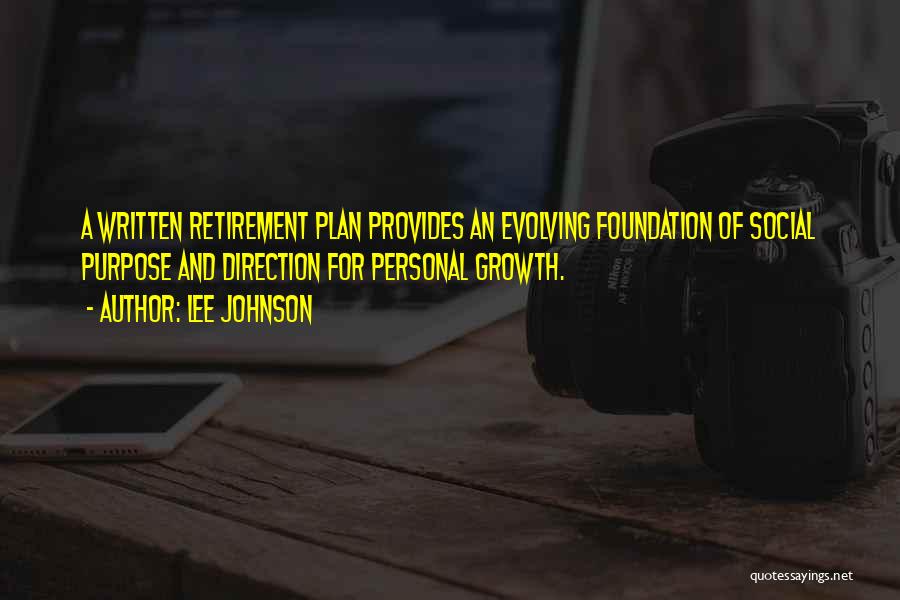 Planning For Retirement Quotes By Lee Johnson