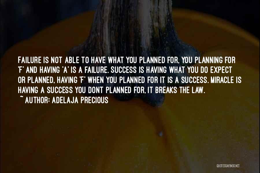 Planning For Success Quotes By Adelaja Precious