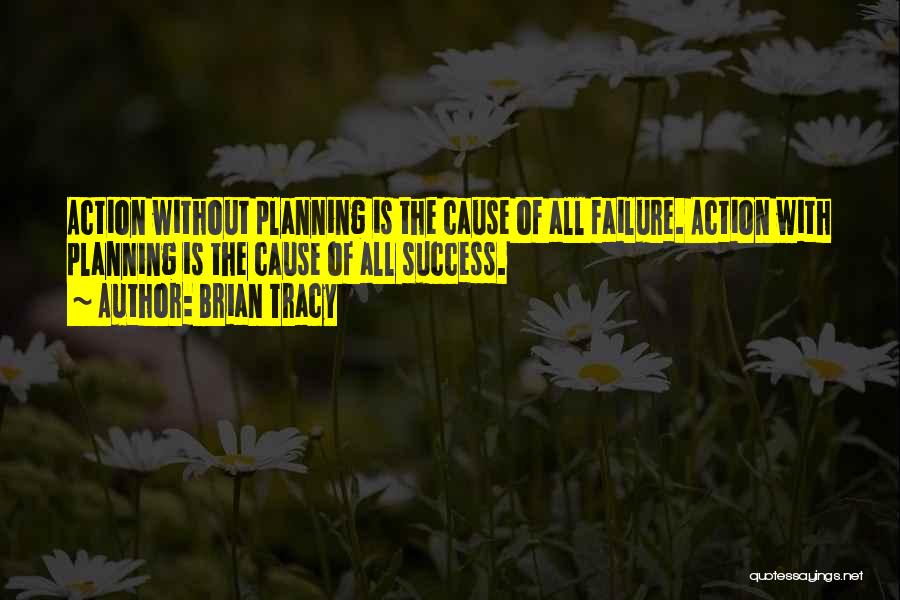 Planning For Success Quotes By Brian Tracy