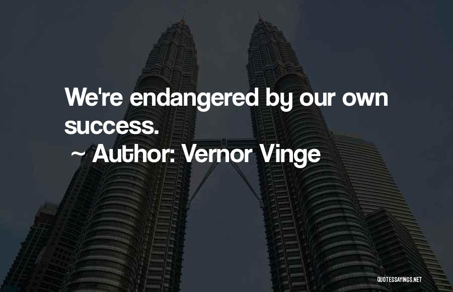 Planning For Success Quotes By Vernor Vinge