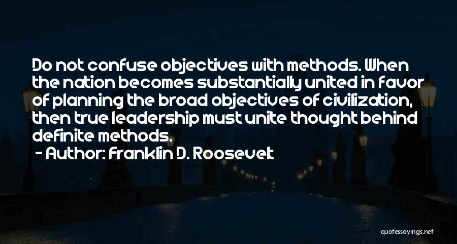 Planning In Leadership Quotes By Franklin D. Roosevelt