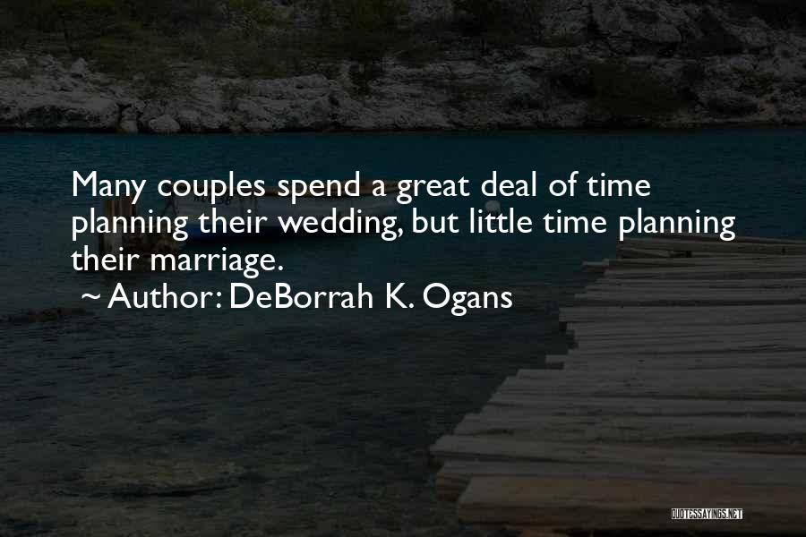 Planning Marriage Quotes By DeBorrah K. Ogans