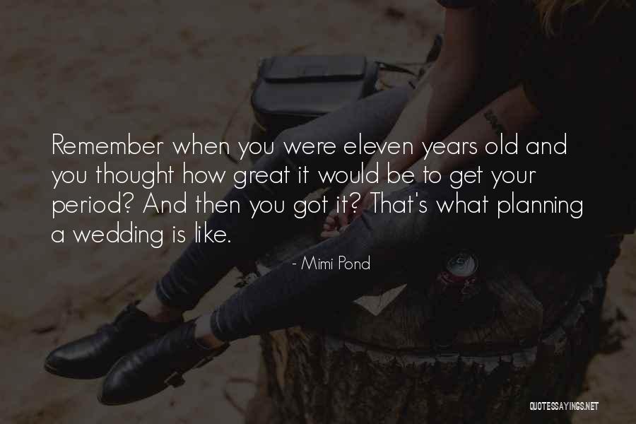 Planning My Wedding Quotes By Mimi Pond Planning My Wedding Quotes By Mimi Pond