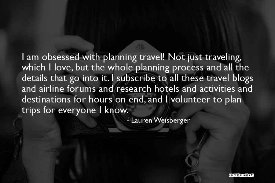 Planning Process Quotes By Lauren Weisberger Planning Process Quotes By Lauren Weisberger