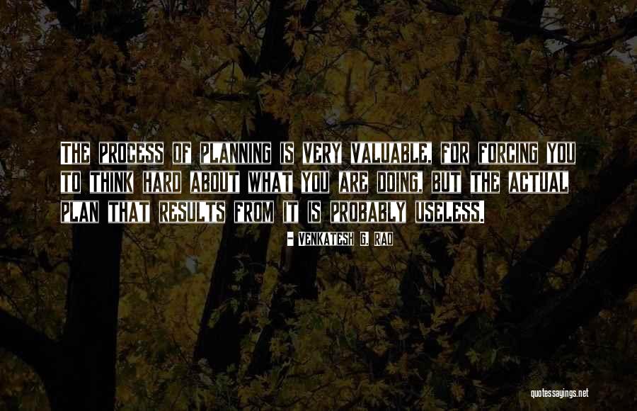 Planning Process Quotes By Venkatesh G. Rao Planning Process Quotes By Venkatesh G. Rao