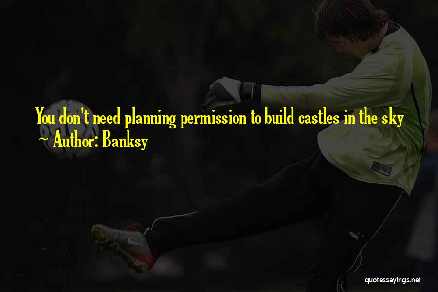 Planning Quotes By Banksy