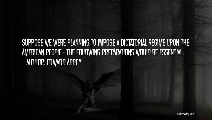 Planning Quotes By Edward Abbey