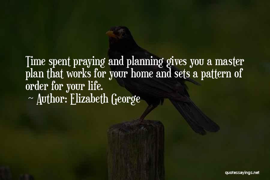 Planning Quotes By Elizabeth George